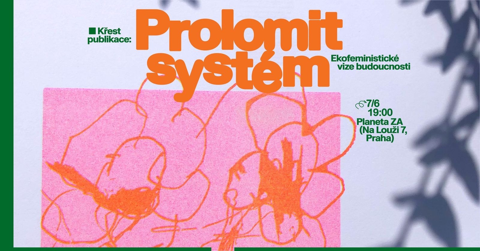 Prolomit systém: Ekofeministické vize budoucnosti 